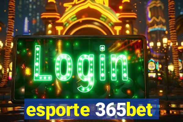 esporte 365bet